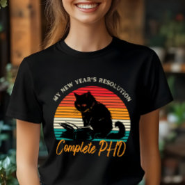 Camiseta Resolução de Ano Novo: PhD Completado
