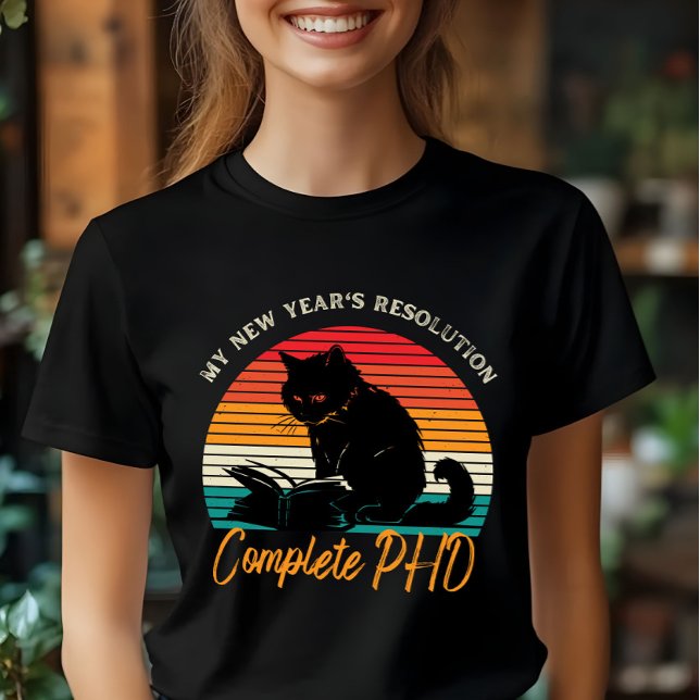Camiseta Resolução de Ano Novo: PhD Completado (Criador carregado)