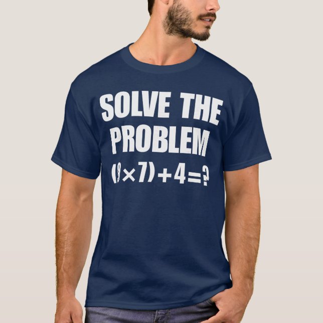 Camiseta Resolva o Problema 67 Meme Si Seven Matemática Ele (Frente)