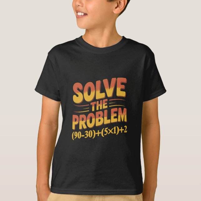Camiseta Resolva O Problema 67 Professor de Matemática Mate (Frente)