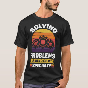 Camiseta Resolver problemas é uma espécie de minha especial