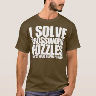 Camiseta Resolvo Quebra-cabeça De Palavras Cruzadas Que Sup