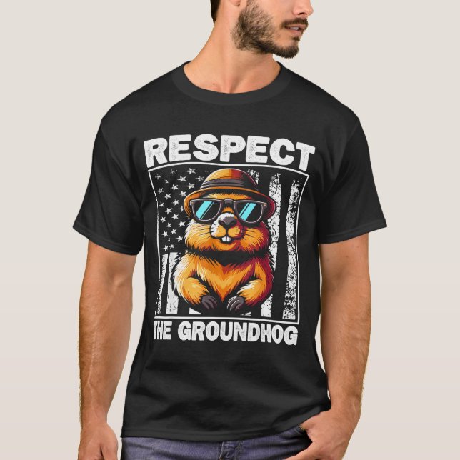 Camiseta Respect The Groundhog Ground Hog Day Funny Groundh (Frente)