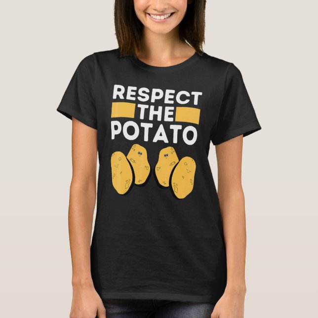Camiseta RESPECT THE POTATO Is Potato Internet Meme Potato (Frente)