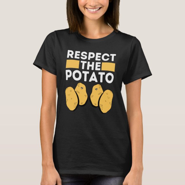 Camiseta Respect The Potato Meme  Root Vegetable Potatoes P (Frente)