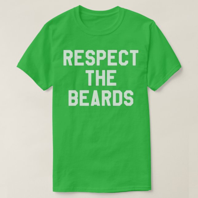 Camiseta Respeite A Ideia Do Hipster De Sobrecarga Da Barba (Frente do Design)