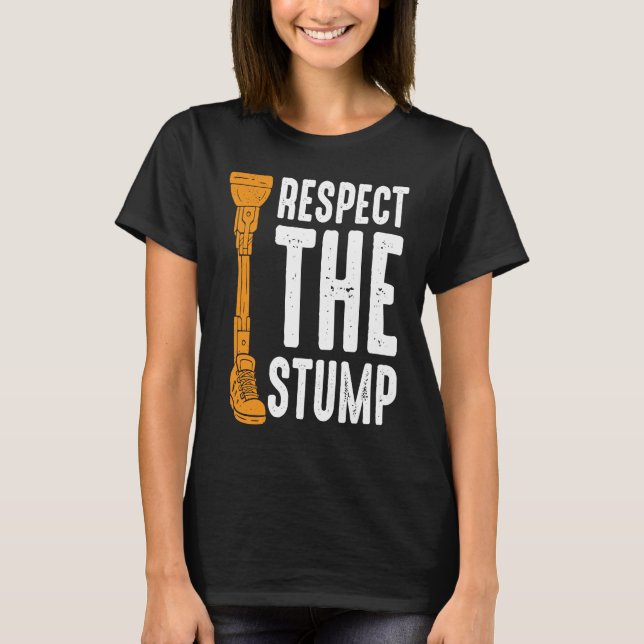 Camiseta Respeite a prótese da perna do toco (Frente)
