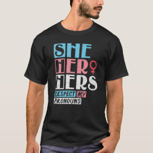 Camiseta Respeite As Minhas Pronuncias Que Ela Herói O Orgu