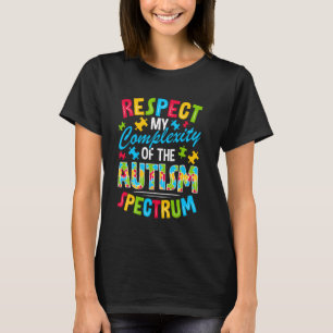 Camiseta Respeite Minha Complexidade Do Espectro De Autismo