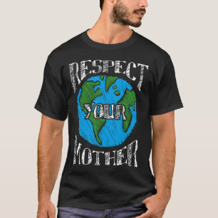 Camiseta Respeite o ambiente verde do planeta Terra-mãe