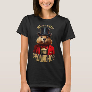 Camiseta Respeite O Dia Do Groundhog Dia Do Groundhog Engra