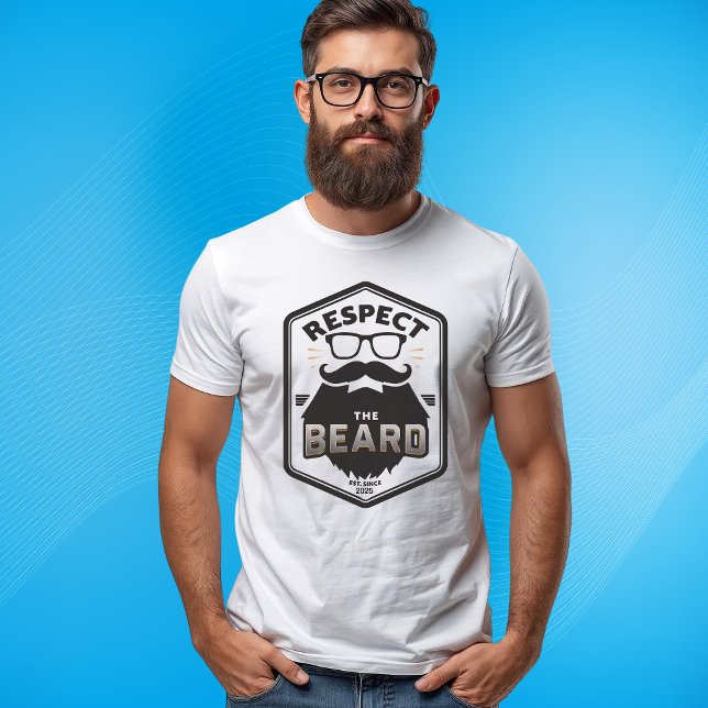 Camiseta Respeite o Est da Barba. Desde o Ano em que Beard  (Criador carregado)