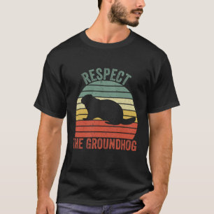 Camiseta Respeite o Groundhog - Dia do Groundhog