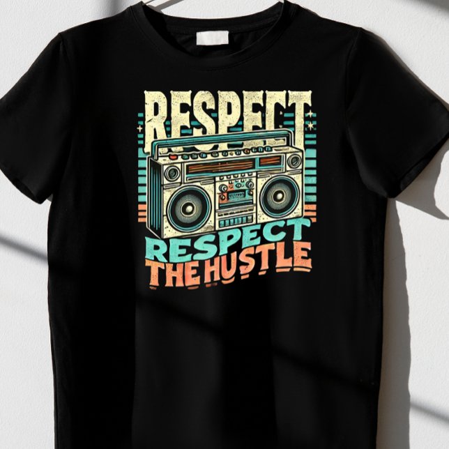 Camiseta Respeite o Hustle (Criador carregado)