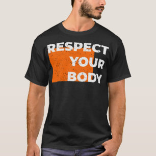 Camiseta Respeite o seu corpo