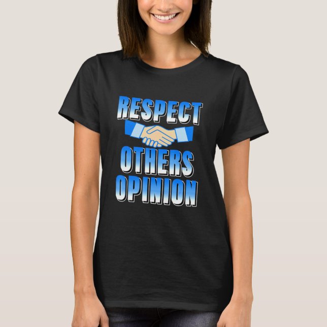 Camiseta Respeite Outras Opiniões Tolerância Liberdade De E (Frente)