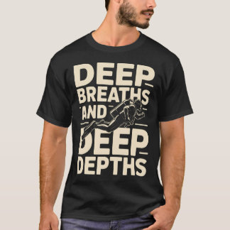 Camiseta Respirações Profundas E Profundezas Imersão Em Mer