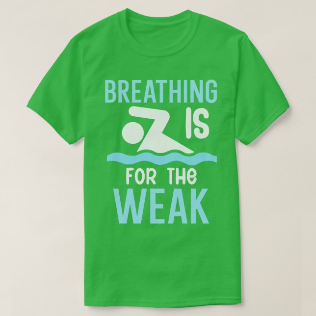 Camiseta Respirar é para os fracos (Frente do Design)