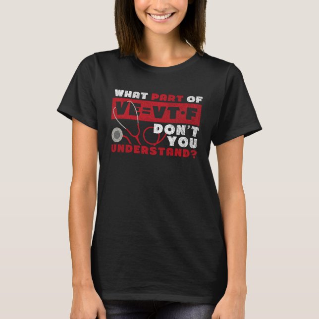 Camiseta Respiratory Therapist Ventricular Tachycardia Equa (Frente)