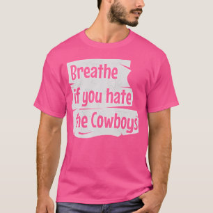 Camiseta Respire Se Você Odeia O Crack De Vaqueiros