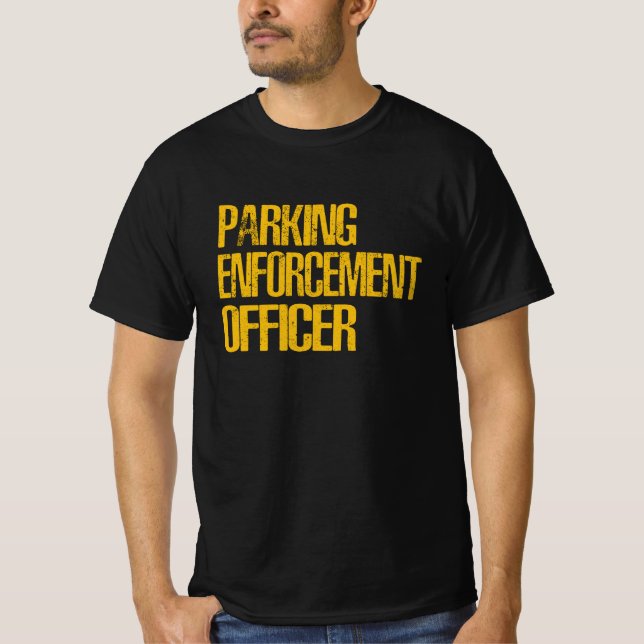 Camiseta Responsável pela aplicação da lei de estacionament (Frente)