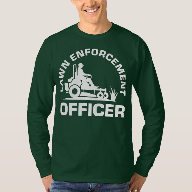 Camiseta Responsável pela aplicação da lei Landscaper Lawnm (Frente)