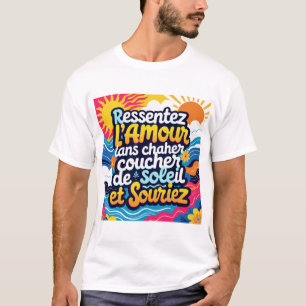 Camiseta Ressentez l'amour dans chaque coucher de soleil et