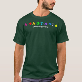 Camiseta Ressurreição da Anastasia
