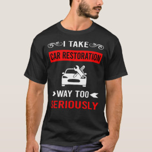 Camiseta Restauração de Carros Seriamente