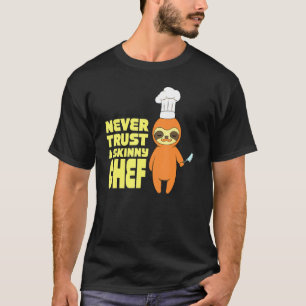 Camiseta Restaurante Culinário Nunca Confie Em Um Chef Mag