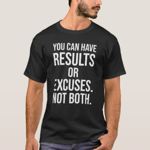 Camiseta Resultados vs desculpas - sucesso motivacional