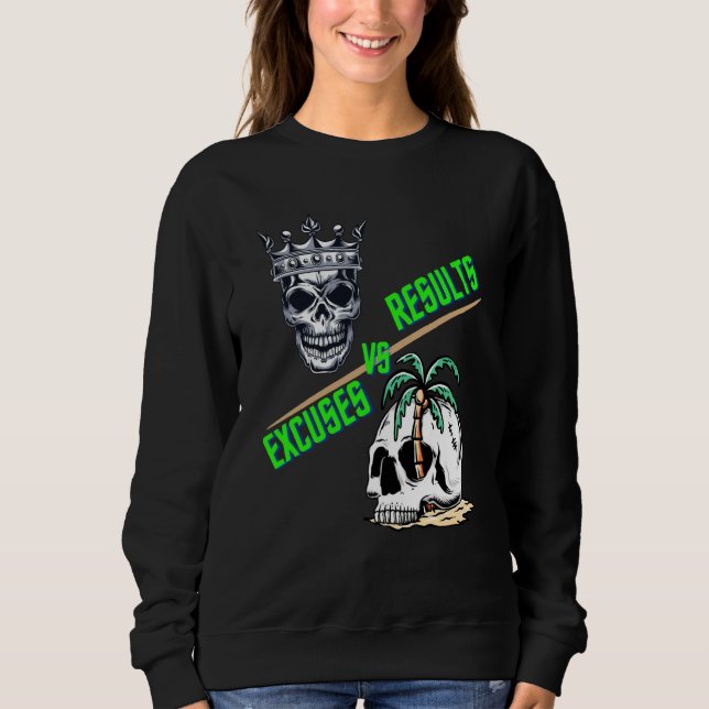 Camiseta Results vs Excuses reaching goals instead of not t (Frente)