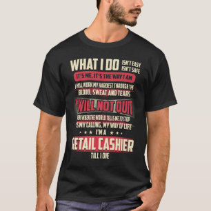Camiseta Retail Cashier What I do