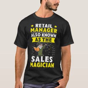 Camiseta Retail Manager Também Conhecido Como O Mágico De V
