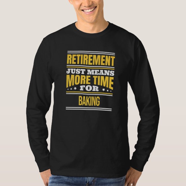 Camiseta Retirada de Baking Baker Aposentando (Frente)