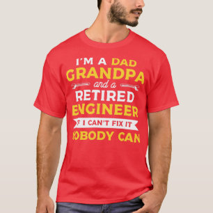 Camiseta Retirada Engraçada Para Um Avô Engenheiro Reformad