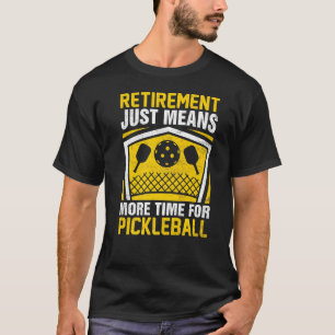 Camiseta Retirada Significa Mais Tempo Para Pic De Pickleba