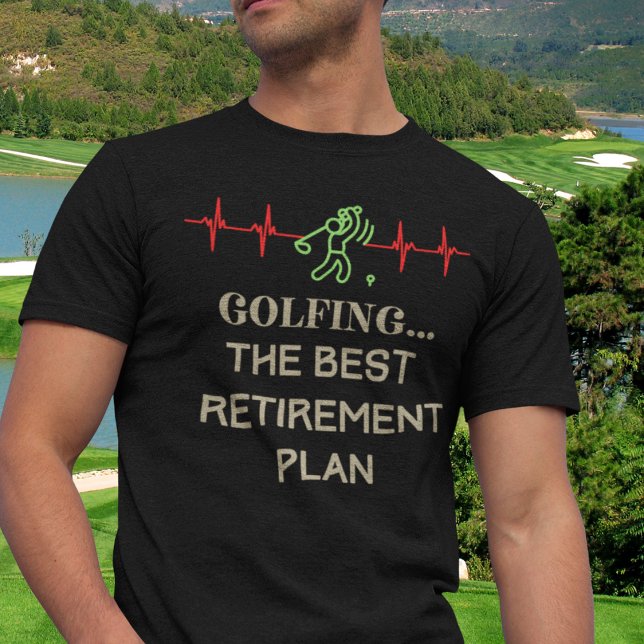 Camiseta Retirando Golfer (Golfing the Best Retirement Plan T-Shirt)