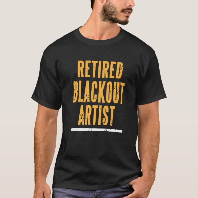 Camiseta Retired Blackout Artist Retro Vintage Sober Design (Frente)
