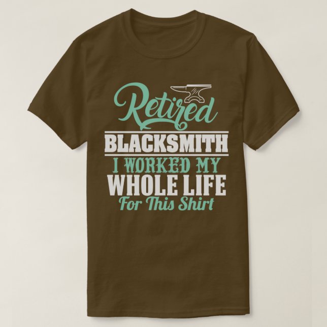 CAMISETA RETIRED BLACKSMITH EU TRABALHEI MINHA VIDA INTEIRA (Frente do Design)