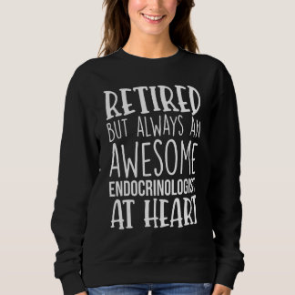 Camiseta Retired But Always Awesome Endocrinologist   Retir