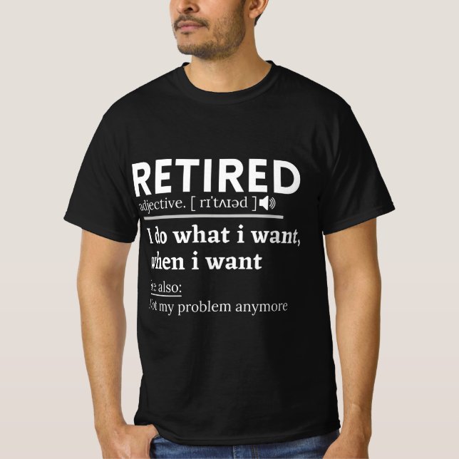 Camiseta retired definition, funny retirement, retired (Frente)
