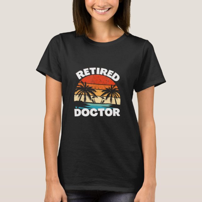 Camiseta Retired Doctor Sunset Beach (Frente)