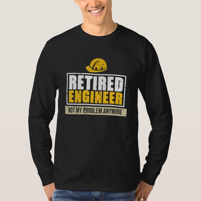 Camiseta Retired Engineer Mechanical Electrical Engineering (Frente)