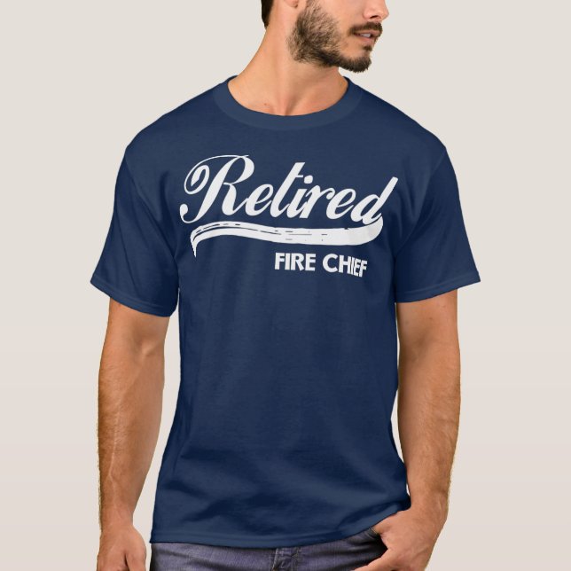 Camiseta Retired Fire Chief Funny Retirement Party Gift (Frente)