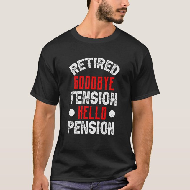 Camiseta Retired Goodbye Tension Hello Pension Firefighter  (Frente)