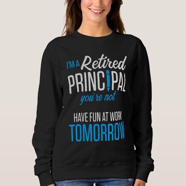 Camiseta Retired Principal Fun Work School Retirement 2 (Frente)
