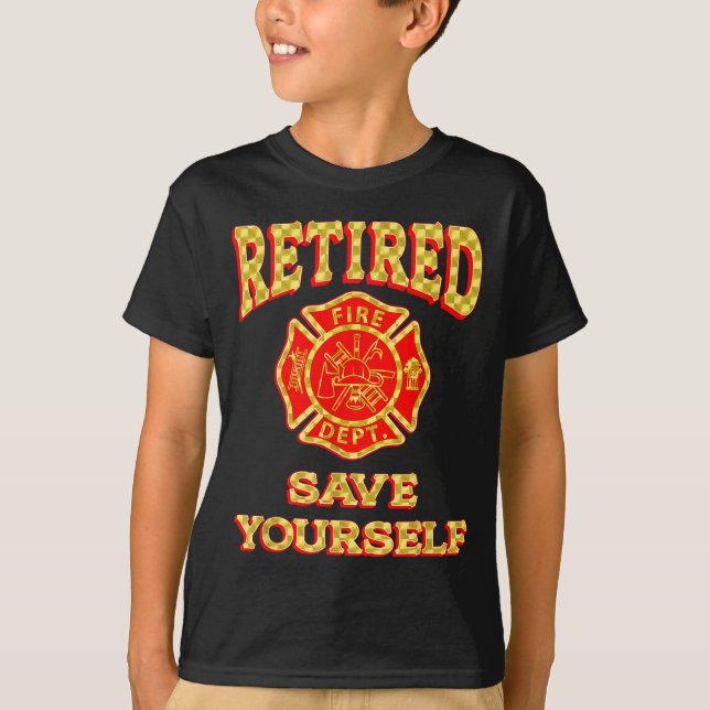 Camiseta Retired Save Yourself Funny Fireman Retirement Vin (Frente)