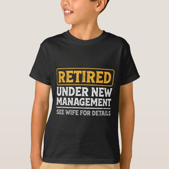 Camiseta Retired Under New Management Funny Mens Husband Re (Frente)