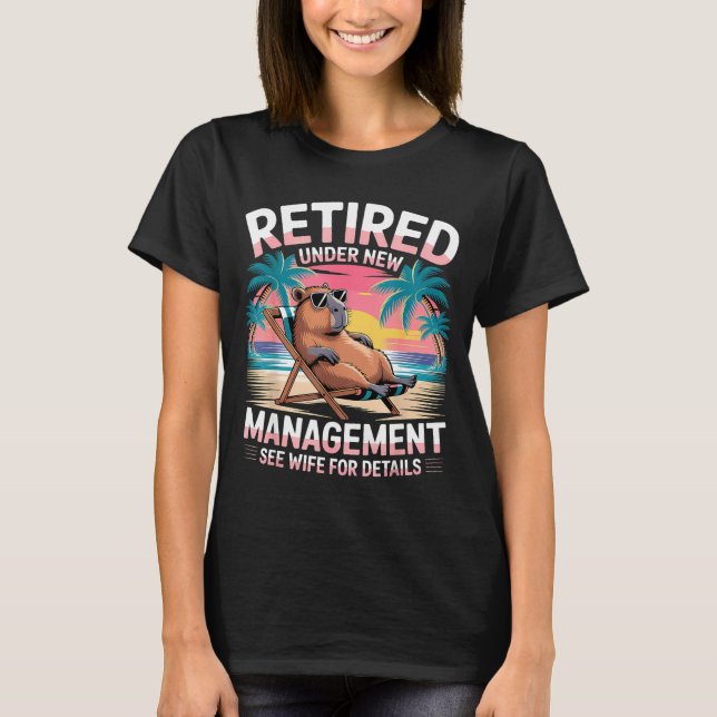 Camiseta Retired Under New Management See Wife Funny Retire (Frente)